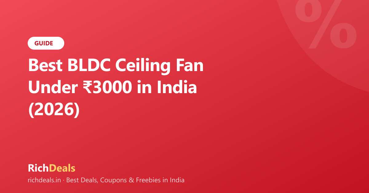 Best BLDC Ceiling Fan Under ₹3000 in India (2026)