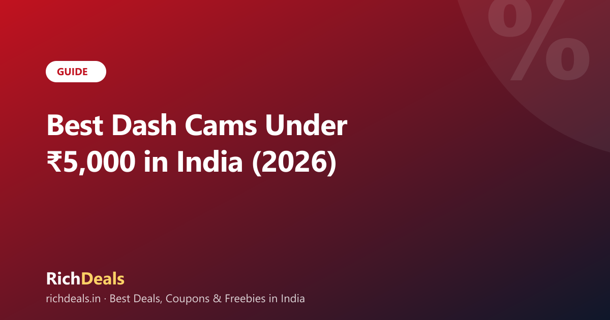 Best Dash Cams Under ₹5,000 in India (2026)