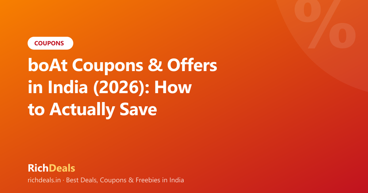 boAt Coupons & Offers in India (2026): How to Actually Save