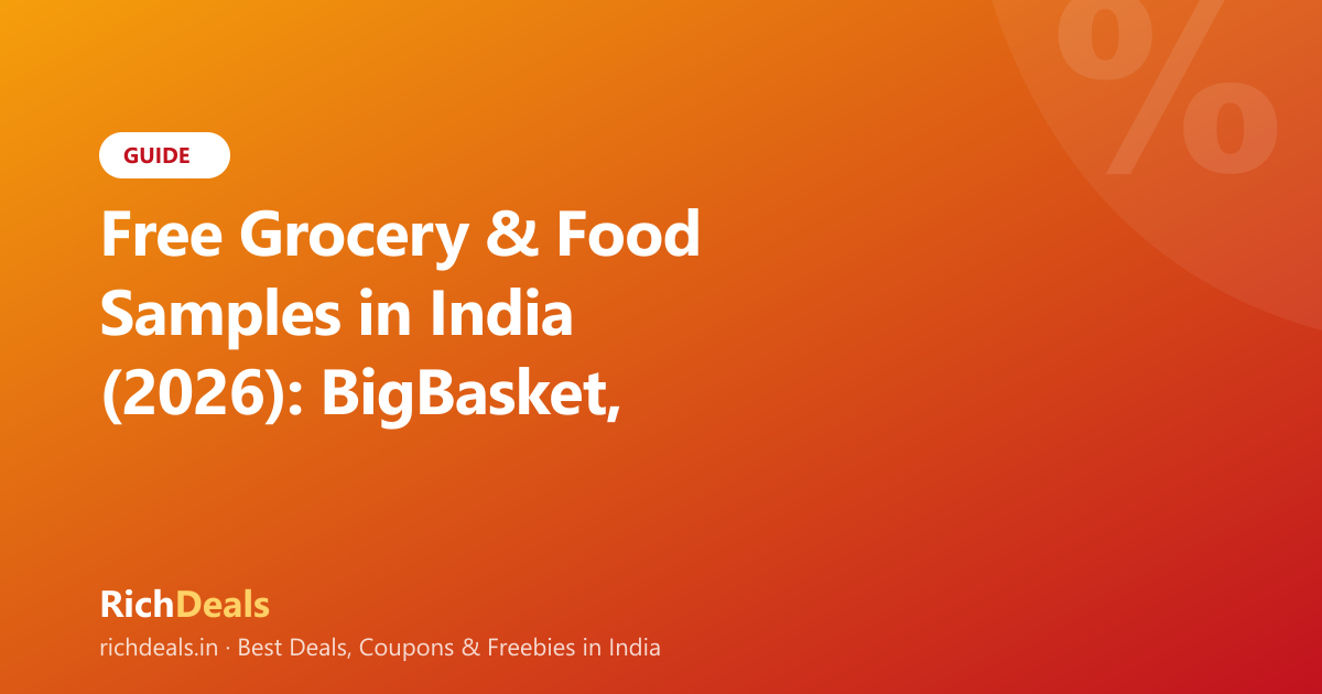 Free Grocery & Food Samples in India (2026): BigBasket, Blinkit, Zepto, JioMart