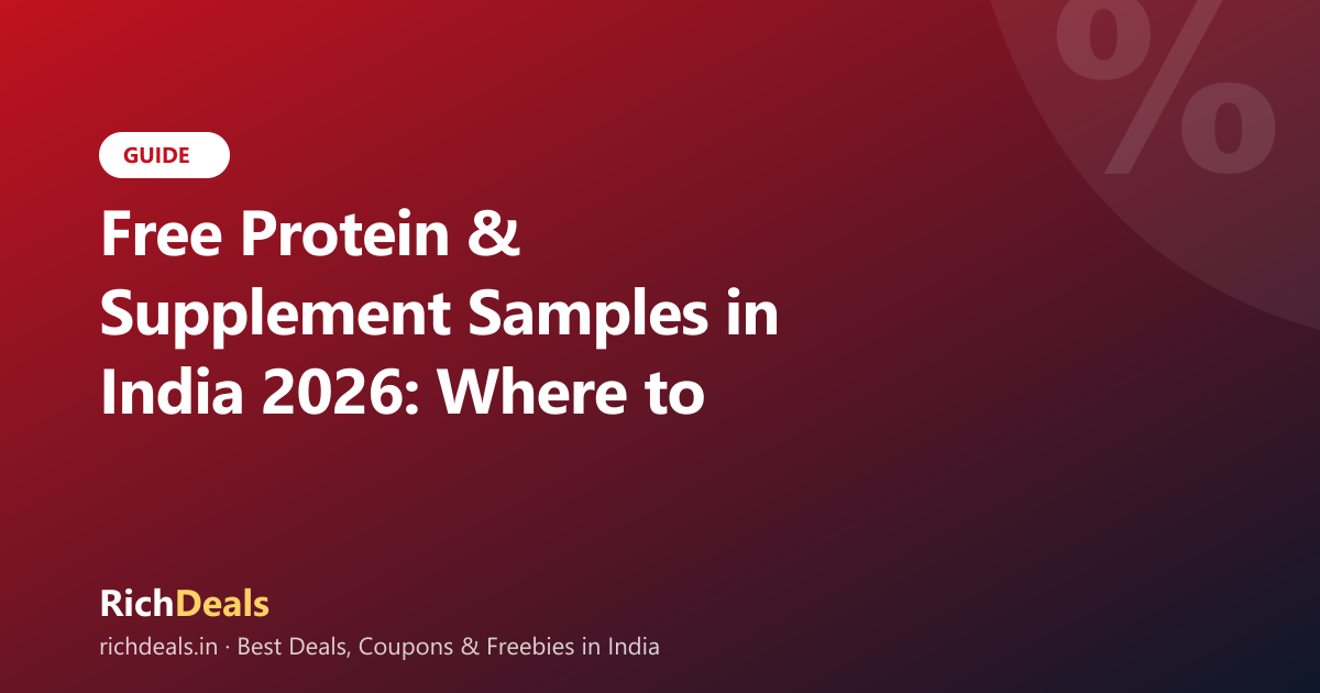 Free Protein & Supplement Samples in India 2026: Where to Get Them