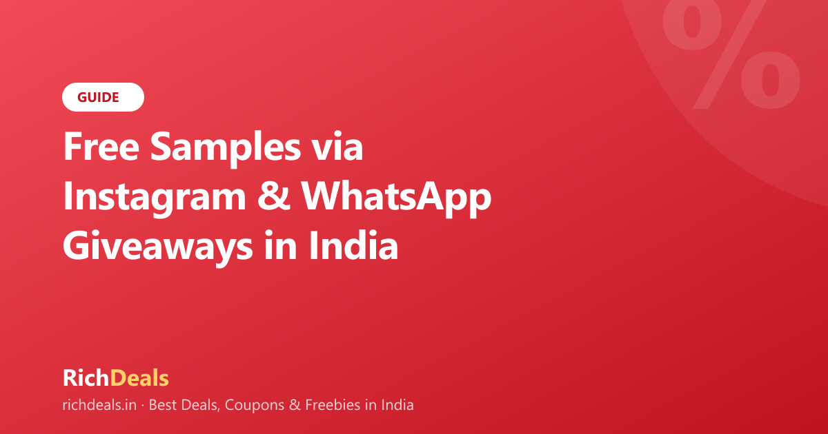 Free Samples via Instagram & WhatsApp Giveaways in India (2026): How to Actually Get Picked