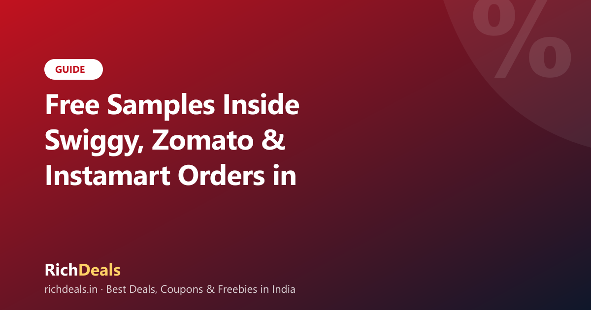 Free Samples Inside Swiggy, Zomato & Instamart Orders in India (2026)