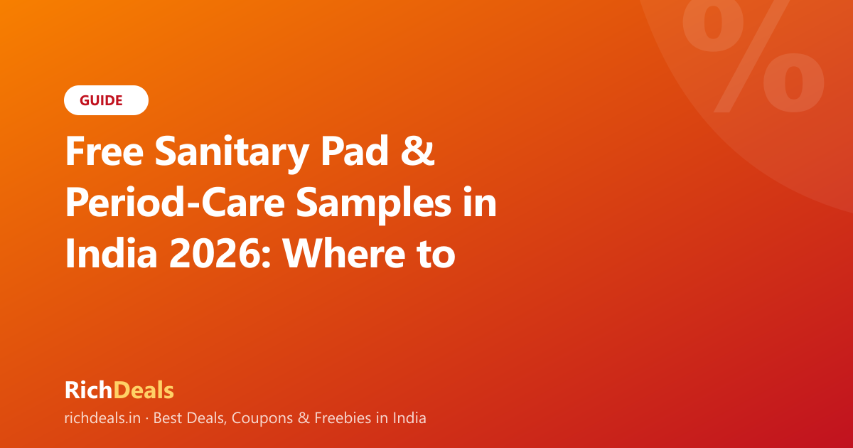 Free Sanitary Pad & Period-Care Samples in India 2026: Where to Get Them