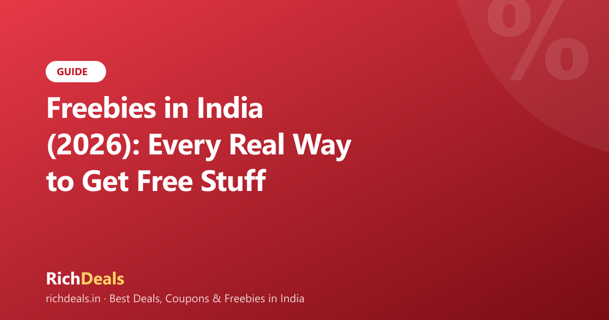 Freebies in India (2026): Every Real Way to Get Free Stuff