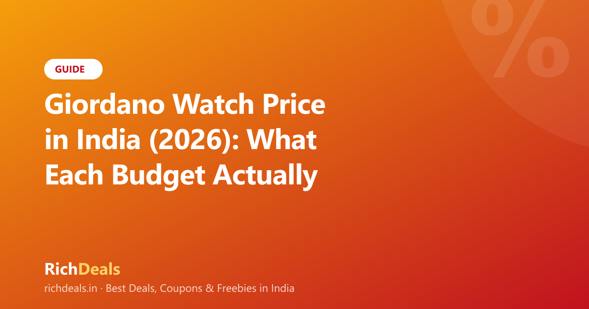 Giordano Watch Price in India (2026): What Each Budget Actually Buys