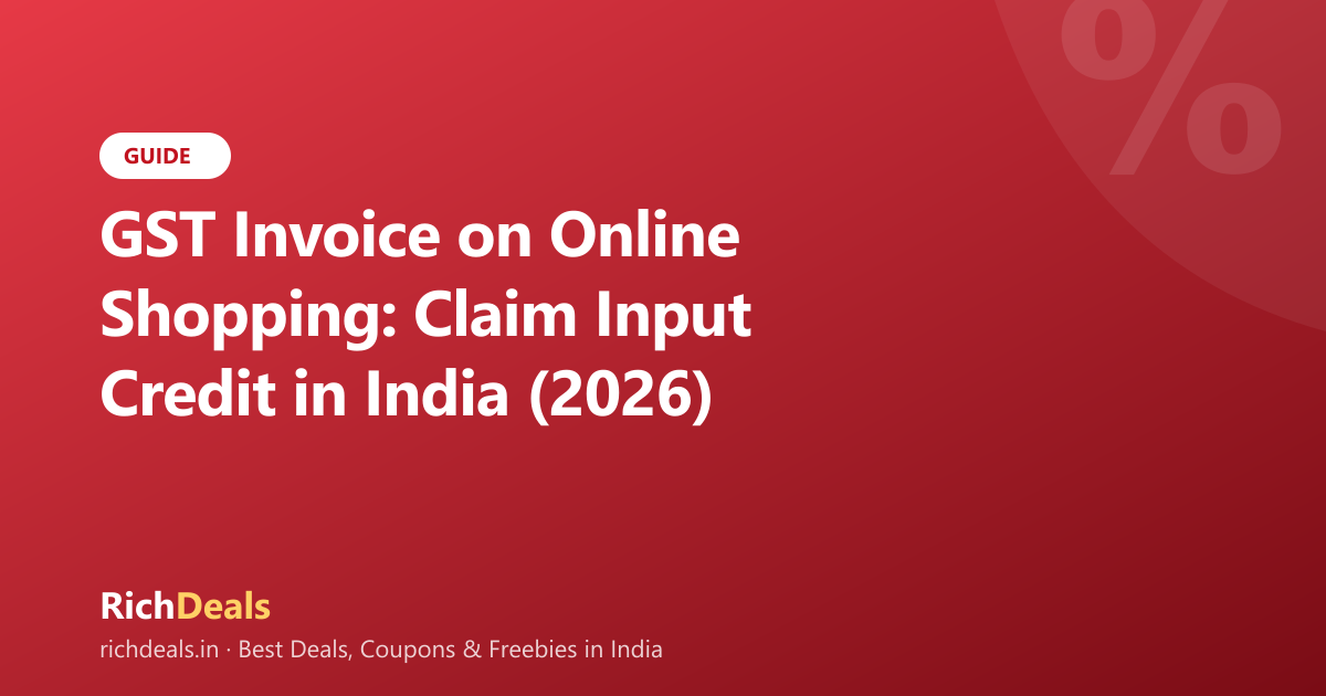 GST Invoice on Online Shopping: Claim Input Credit in India (2026)