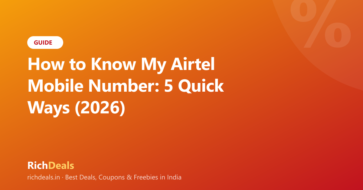How to Know My Airtel Mobile Number: 5 Quick Ways (2026)