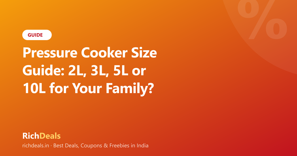Pressure Cooker Size Guide: 2L, 3L, 5L or 10L for Your Family? (India 2026)