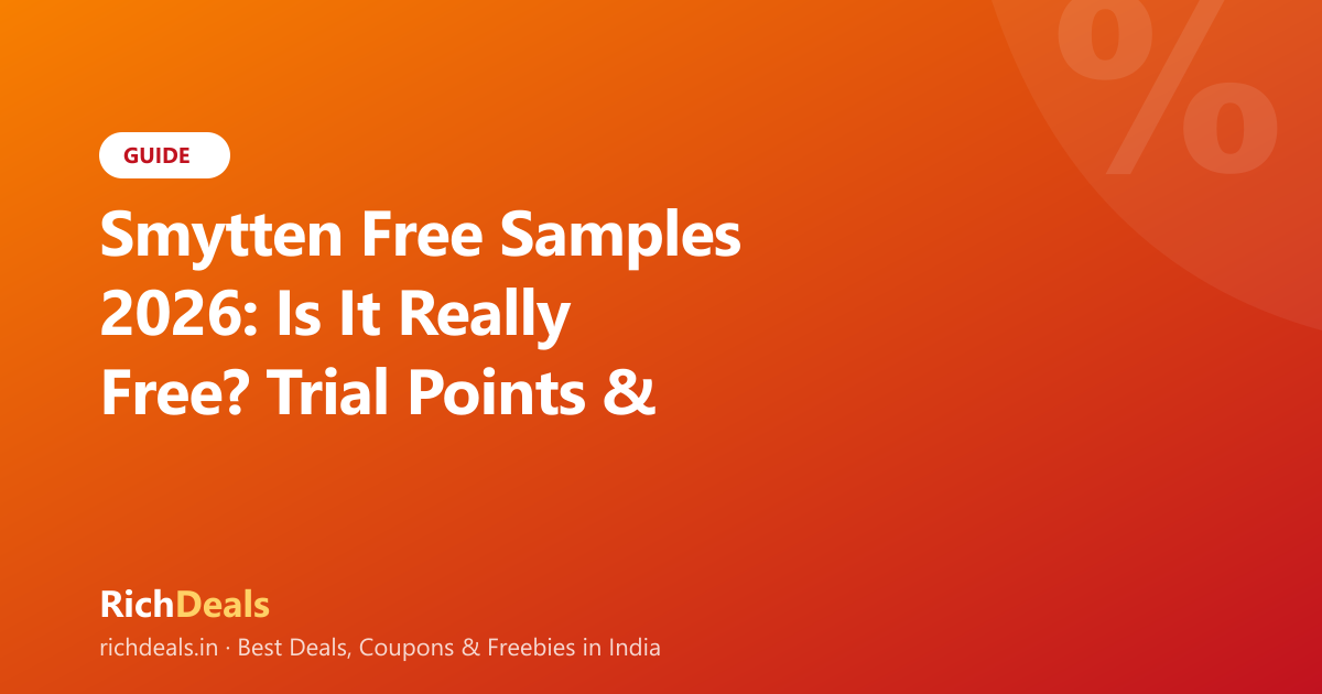Smytten Free Samples 2026: Is It Really Free? Trial Points & Shipping Explained