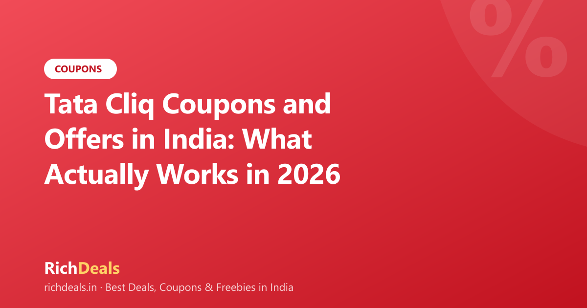 Tata Cliq Coupons and Offers in India: What Actually Works in 2026