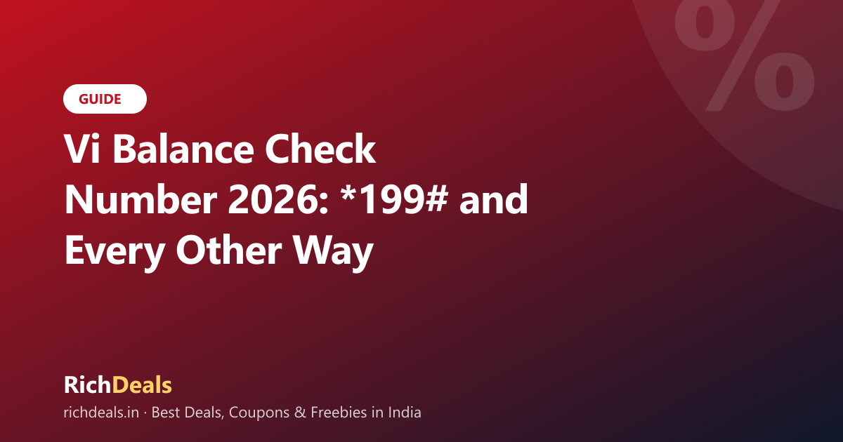 Vi Balance Check Number 2026: *199# and Every Other Way